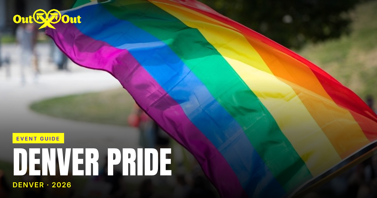 Denver Pride 2026: Parade, PrideFest & Party Guide | Out x Out Blog