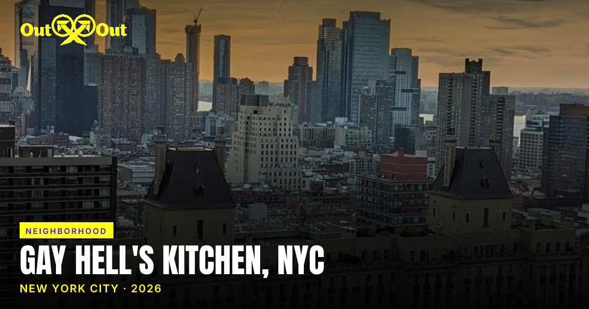 Gay Hell's Kitchen NYC: Neighborhood & Bar Guide 2026 | Out x Out Blog