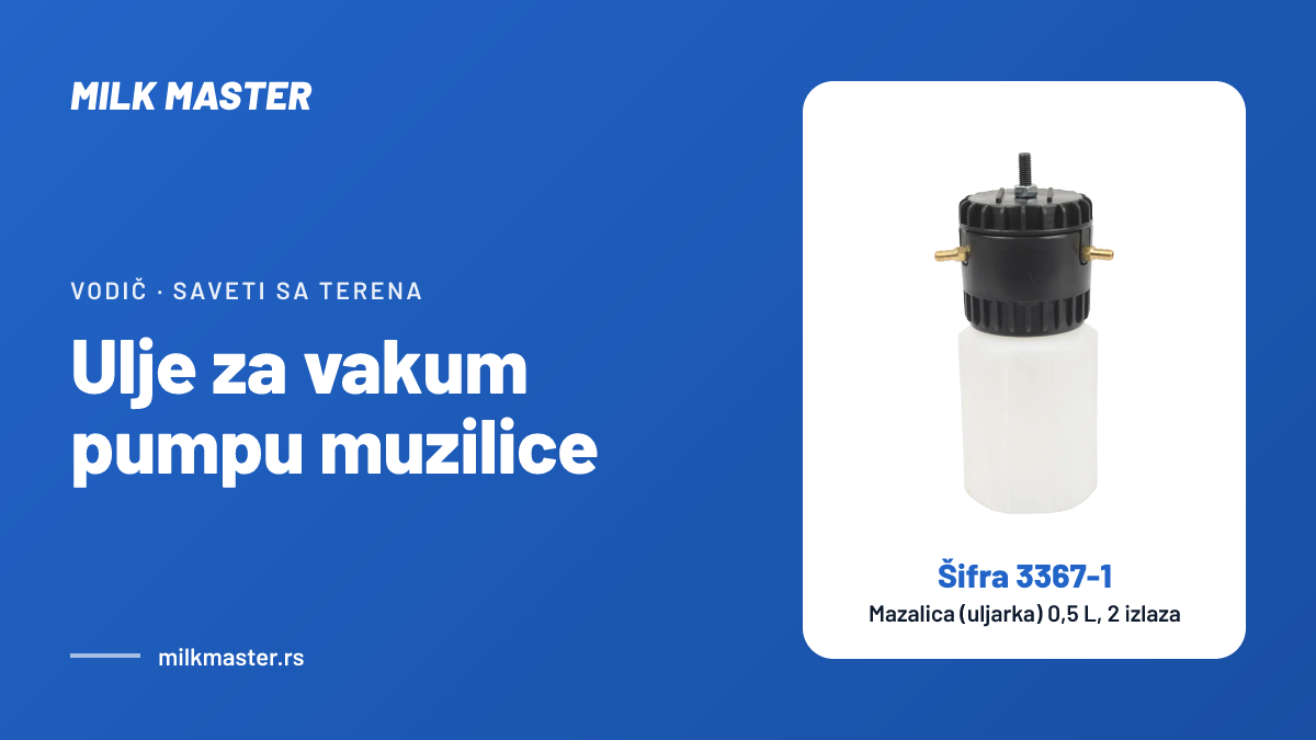 Naslovna slika teksta „Ulje za vakum pumpu muzilice: koje kupiti, kako podesiti mazalicu i gde sa otpadnim uljem“, na slici Mazalica (uljarka) 0,5 L, 2 izlaza, šifra 3367-1