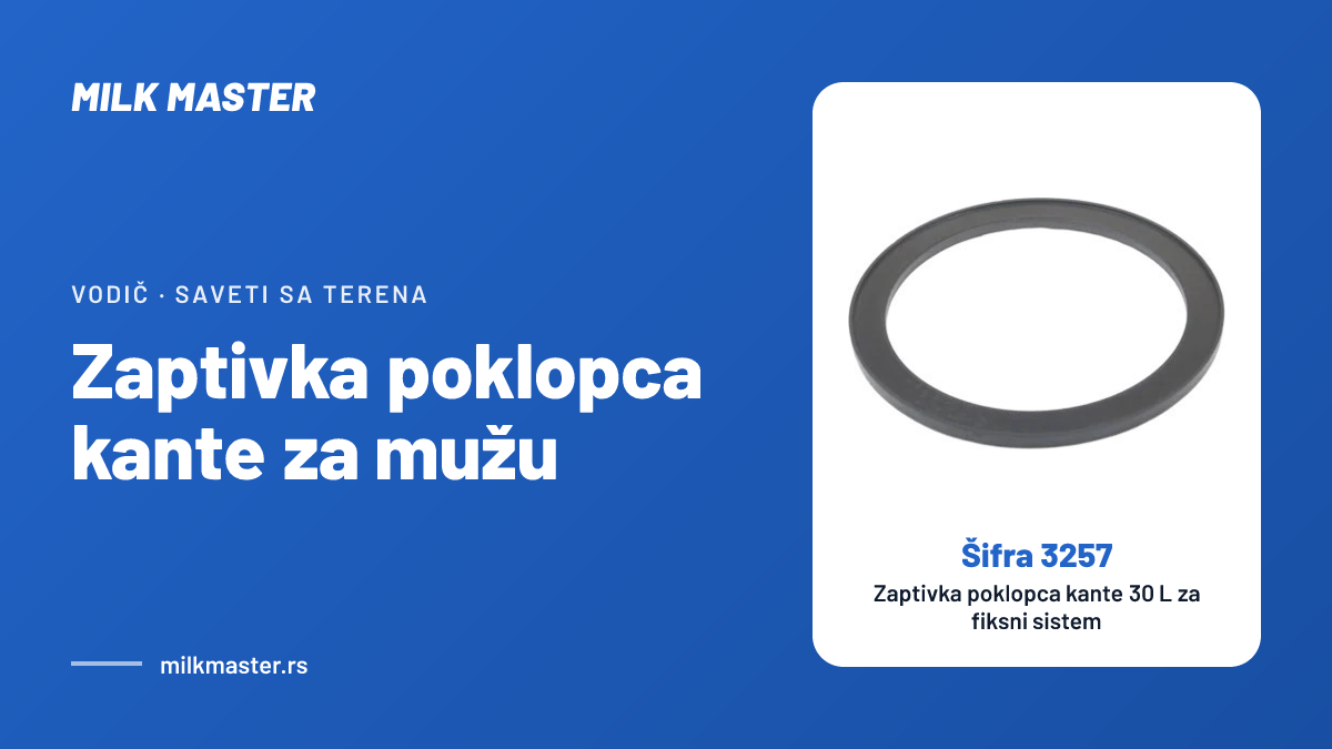 Naslovna slika teksta „Zaptivka poklopca kante za mužu: kada menjati, kako izmeriti i kako čuvati rezervnu“, na slici Zaptivka poklopca kante 30 L za fiksni sistem, šifra 3257