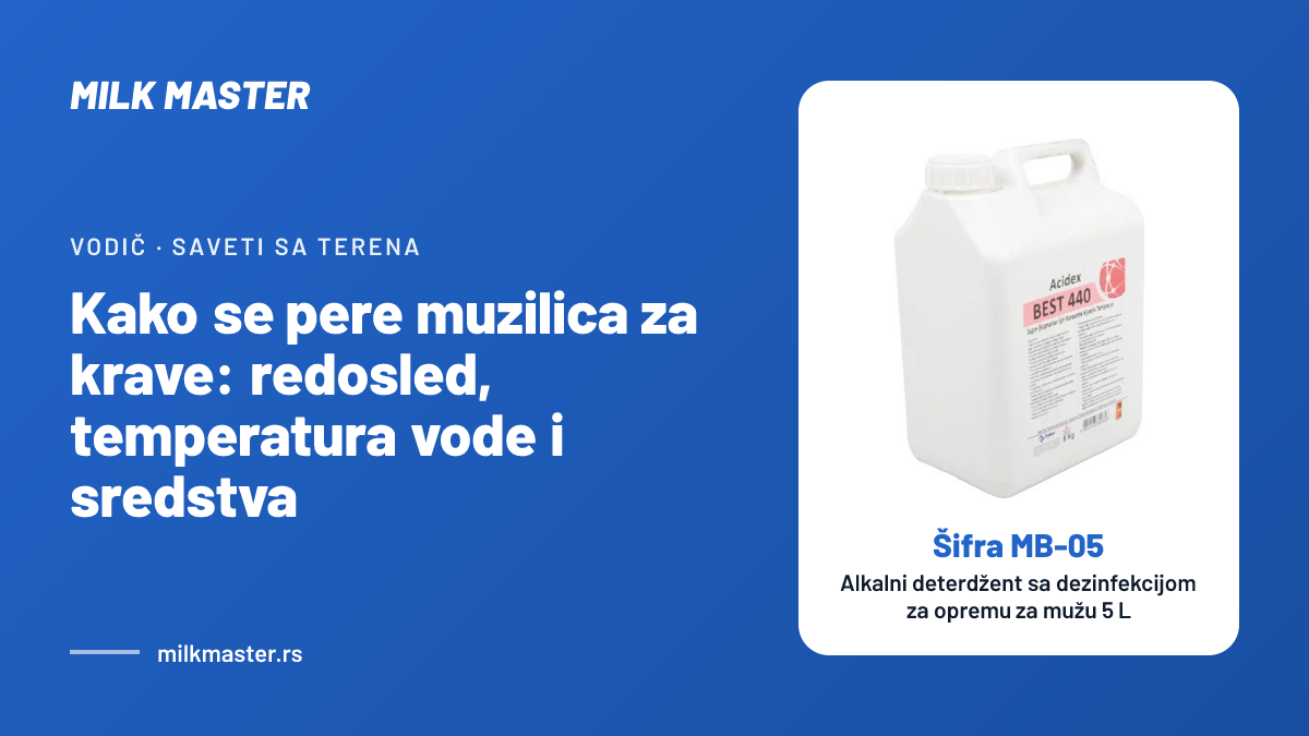 Kako se pere muzilica za krave: redosled, temperatura vode i sredstva, uz Alkalni deterdžent sa dezinfekcijom za opremu za mužu 5 L (šifra MB-05)