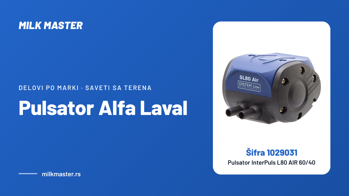 Pulsator Alfa Laval: koji model imate, HP101, HP102 ili EP100, i čime ga zameniti, uz Pulsator InterPuls L80 AIR 60/40 (šifra 1029031)