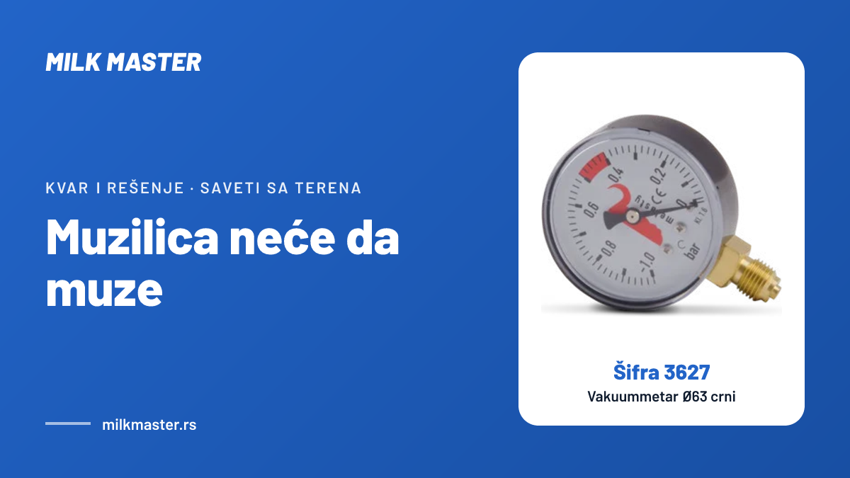 Muzilica neće da muze: 7 uzroka i redosled provere od pumpe do sisne gume, uz Vakuummetar Ø63 crni (šifra 3627)