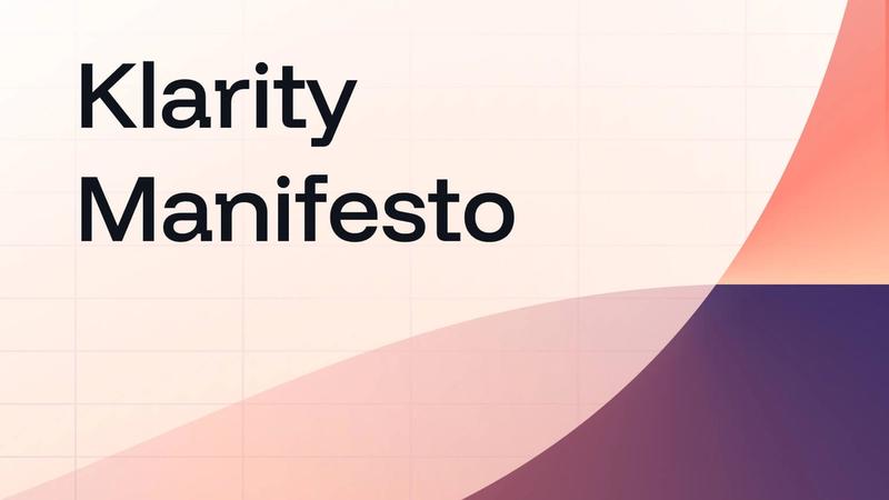 The Klarity Manifesto