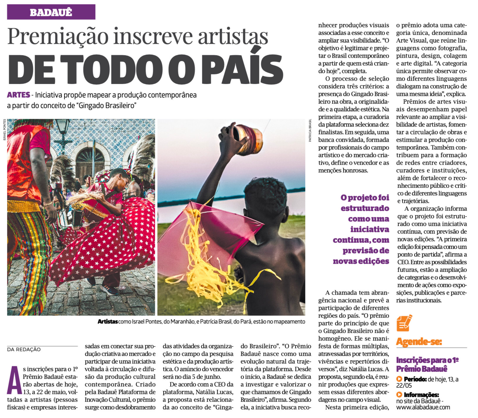 O Liberal destacou o 1º Prêmio Badauê, iniciativa nacional que busca reconhecer produções visuais inspiradas no Gingado Brasileiro.