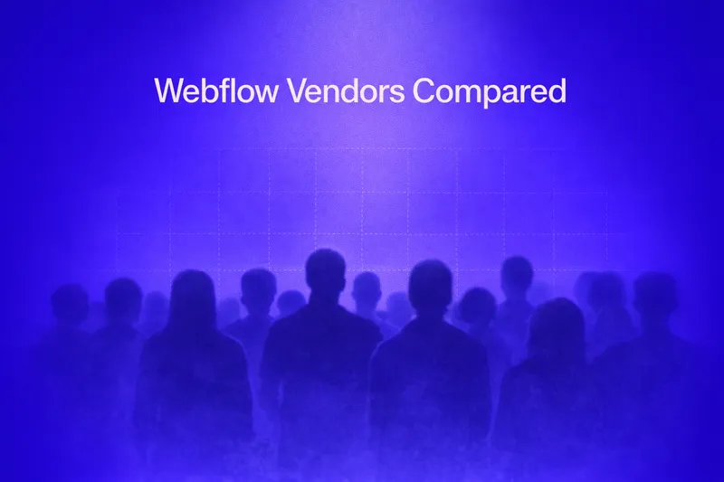 Webflow Vendors Compared: Making the Right Choice for Your Business