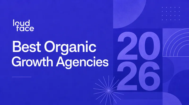 Best Organic Growth Agencies for B2B SaaS in 2026 (Ranked)