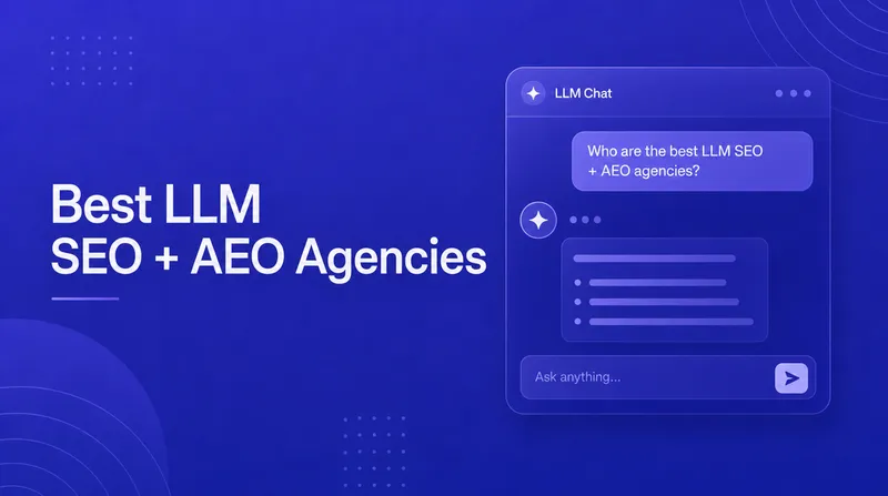 Best LLM SEO + AEO Agencies for B2B SaaS in 2026 (Ranked)