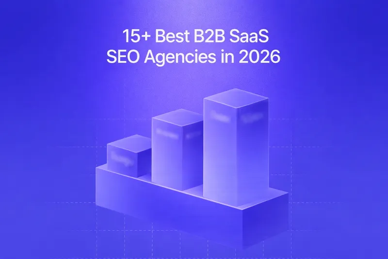 The 15+ Best B2B SaaS SEO Agencies in 2026 (Ranked for Organic Revenue Growth)