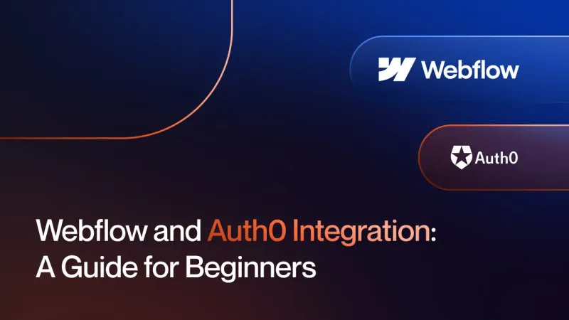 Webflow and Auth0 Integration: A Guide for Beginners