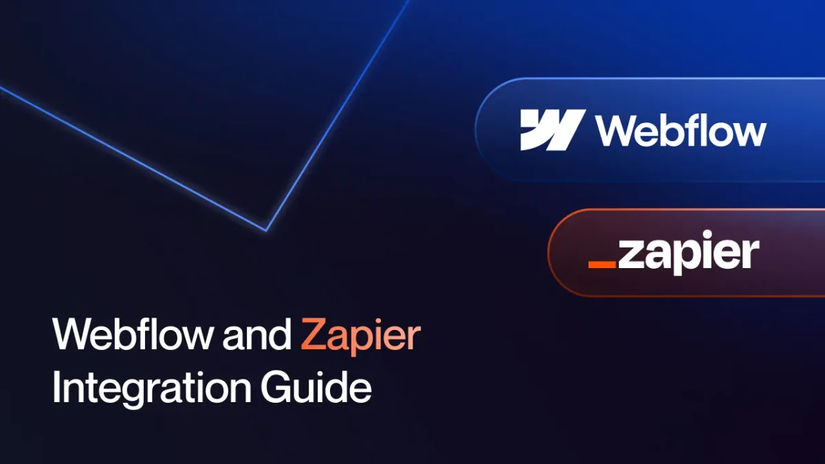 Mastering Webflow and Zapier: How to use Zapier with Webflow?