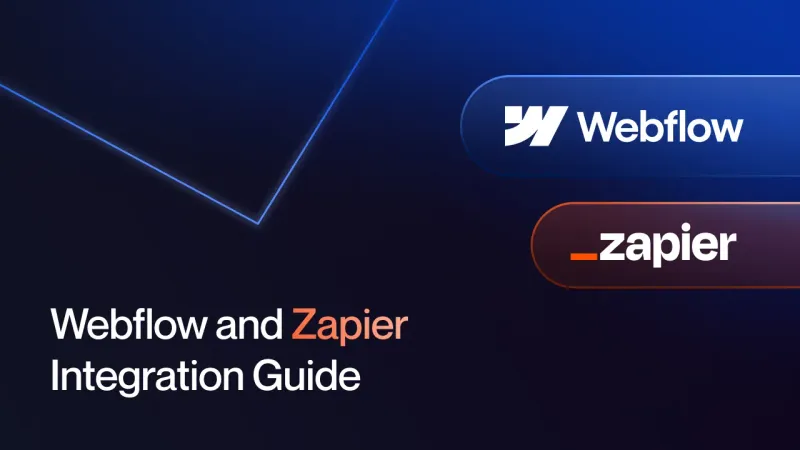 Mastering Webflow and Zapier: How to use Zapier with Webflow?