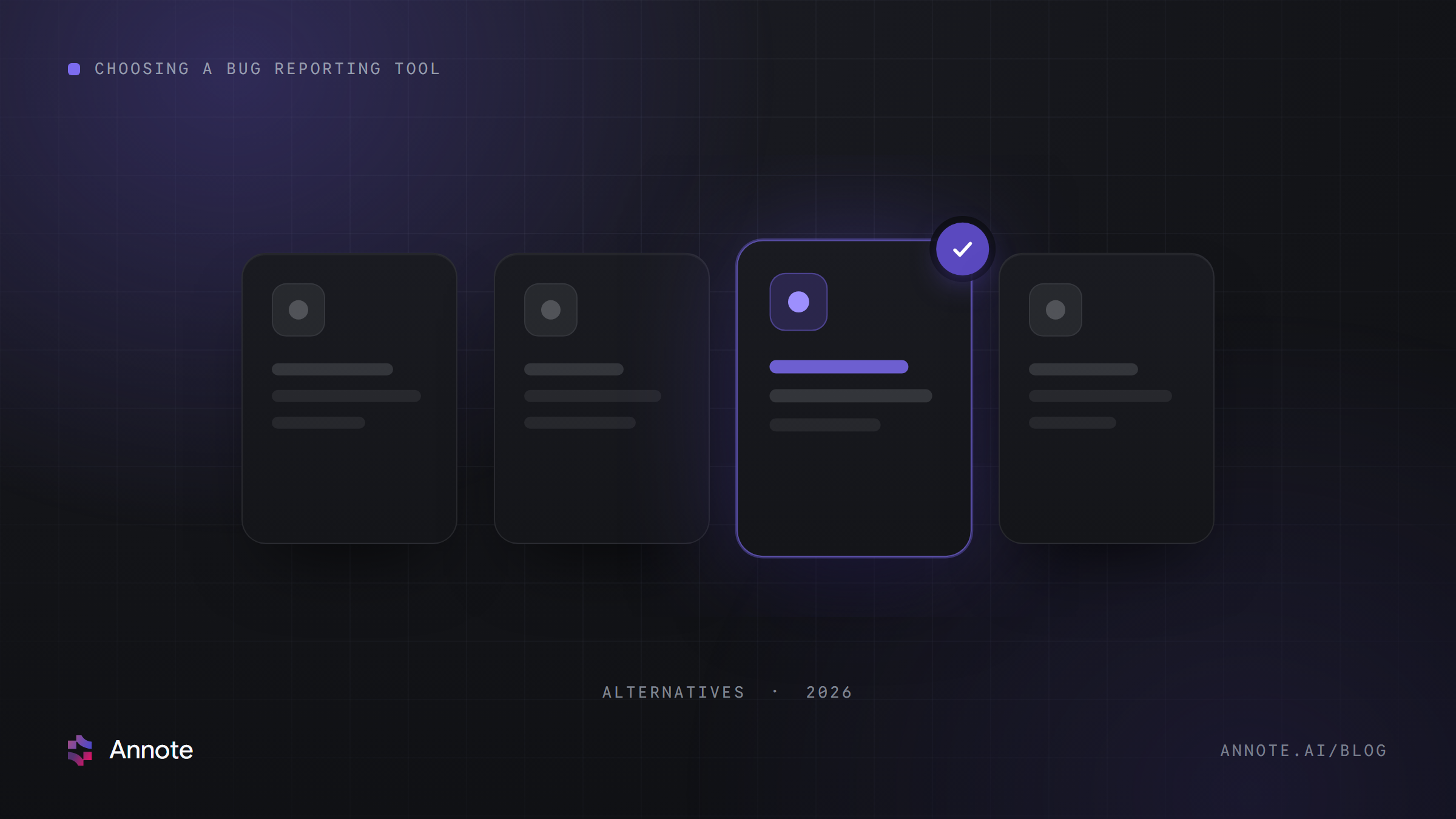 Choosing among bug reporting tool options — Annote blog cover