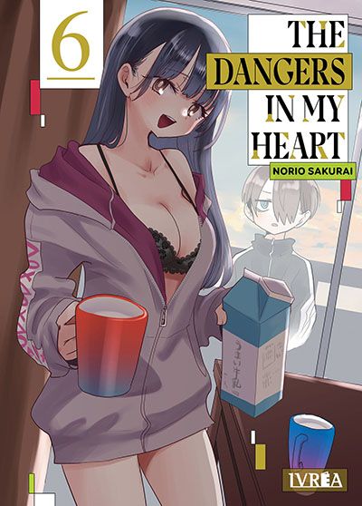 THE DANGERS IN MY HEART #06