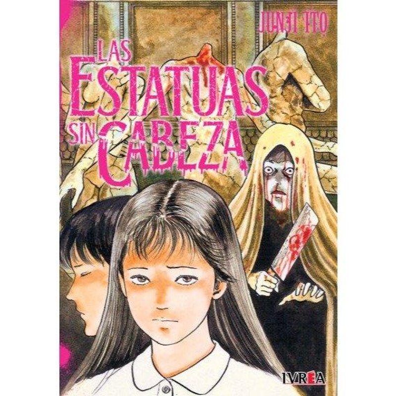 JUNJI ITO LAS ESTATUAS SIN CABEZA
