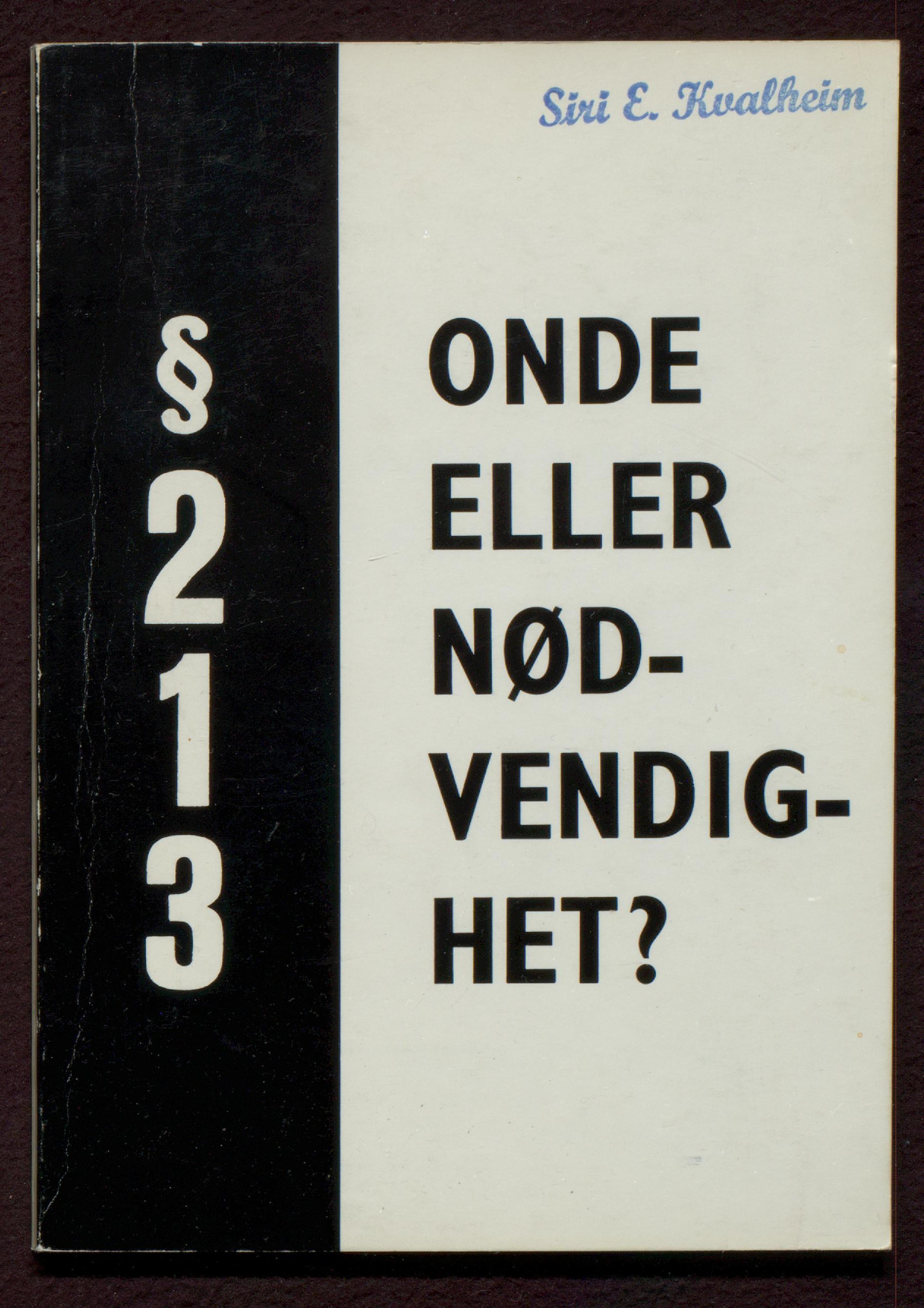 Forsiden på pamfletten «Paragraf 213, onde eller nødvendighet?»