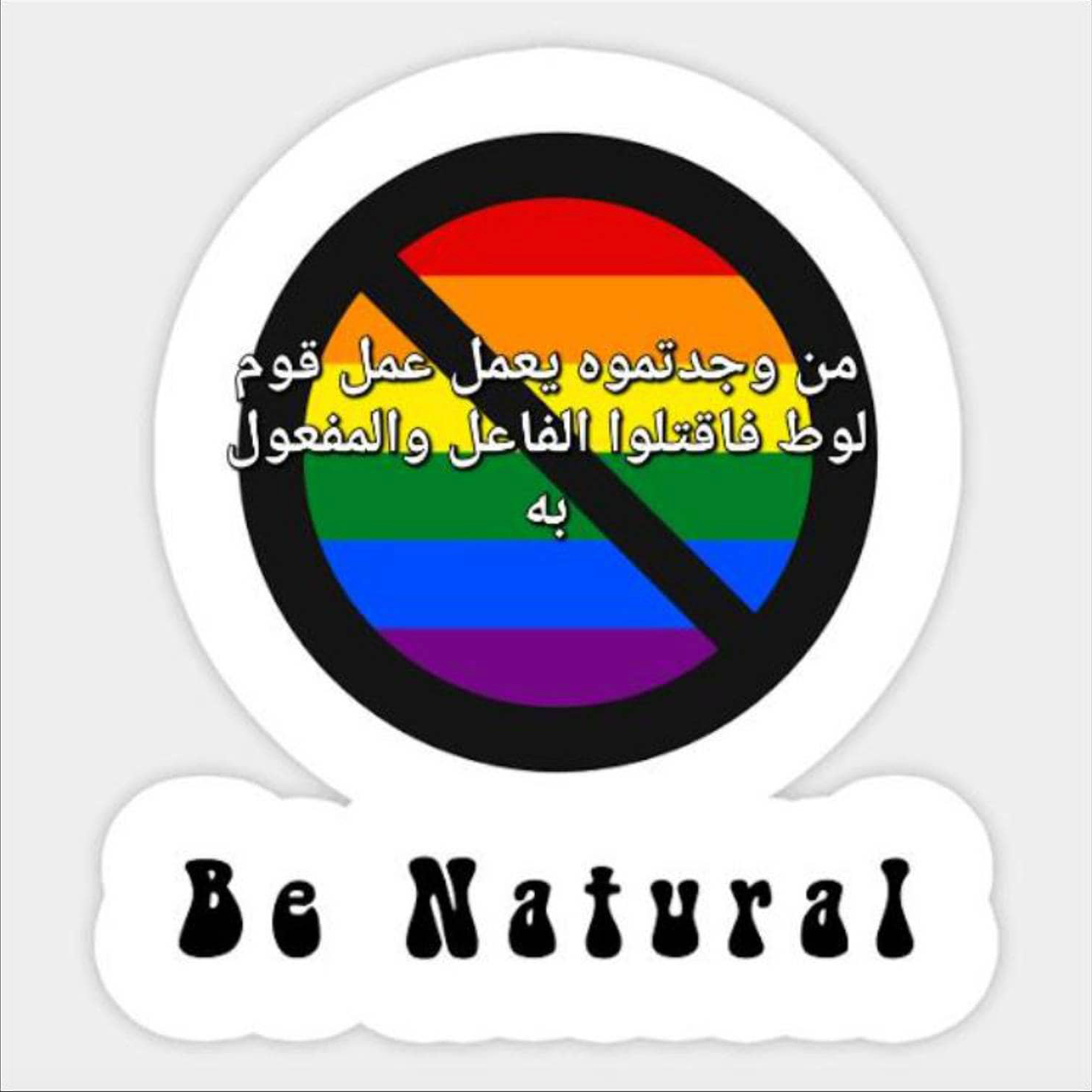 Et regnbueflagg med sort forbudt-skilt over. Under står det «Be natural» og over regnbueflagget er et sitat som tolkes som oppfordring til drap på homofile.