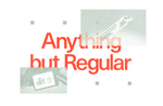 Anything but Regular