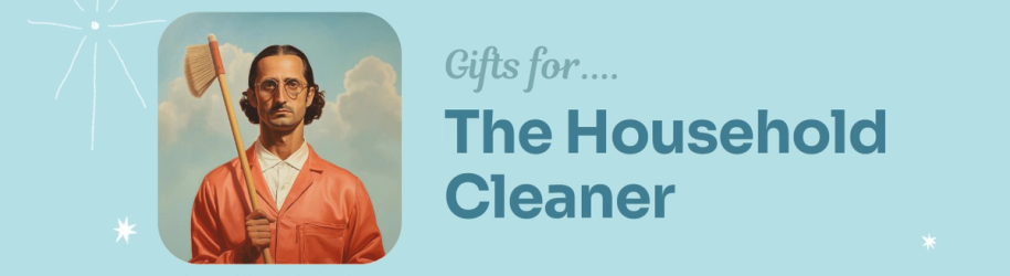 Gifts for The Household Cleaner