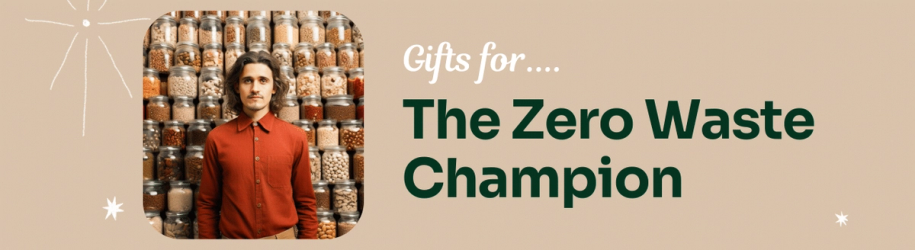Gifts for The Zero Waste Champion