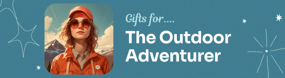 Gifts for The Outdoor Adventurer