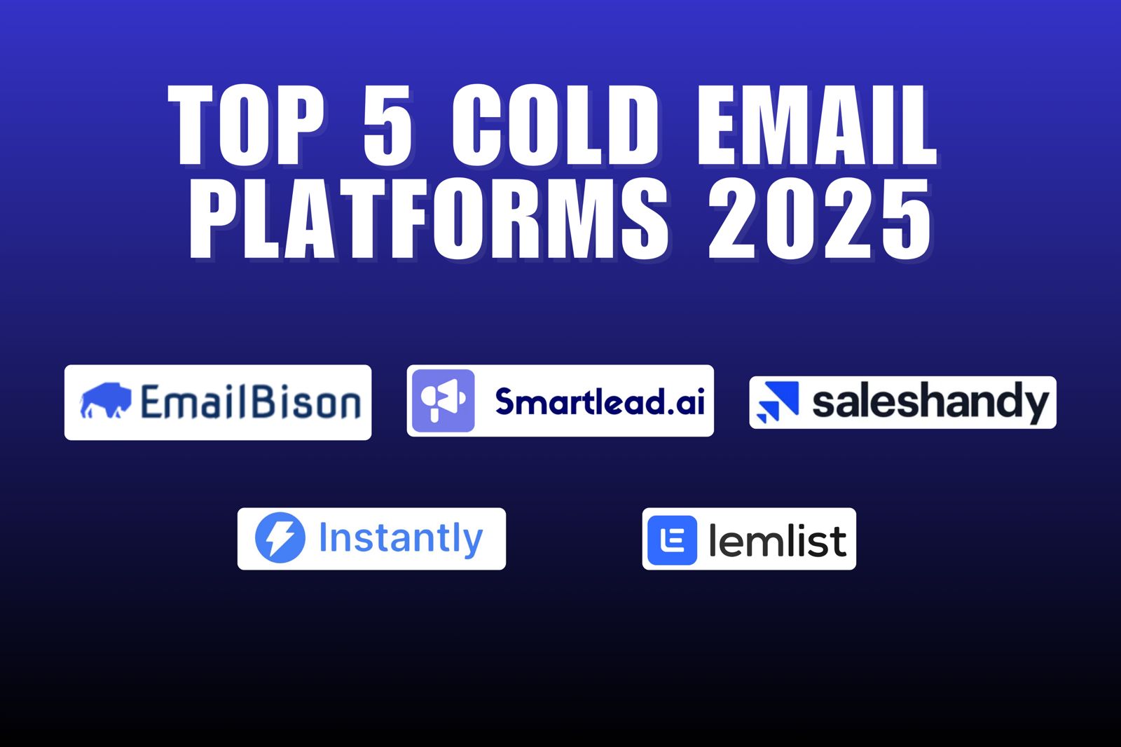 Top 5 Cold Email Platforms in 2026: Tools You Can Rely On