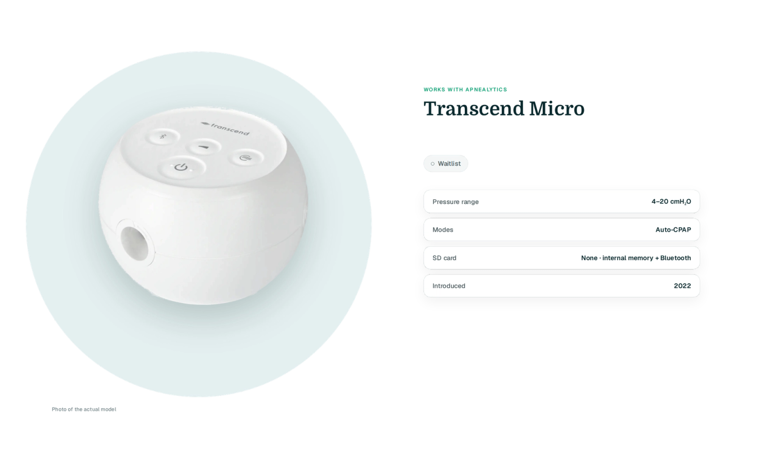 Real Transcend Micro cut-out on a teal blob with a Waitlist badge and four fact rows: 4–20 cmH₂O, Auto-CPAP, no SD card (internal memory and Bluetooth), introduced 2022