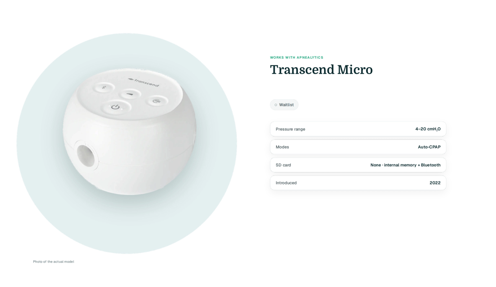 Real Transcend Micro cut-out on a teal blob with a Waitlist badge and four fact rows: 4–20 cmH₂O, Auto-CPAP, no SD card (internal memory and Bluetooth), introduced 2022