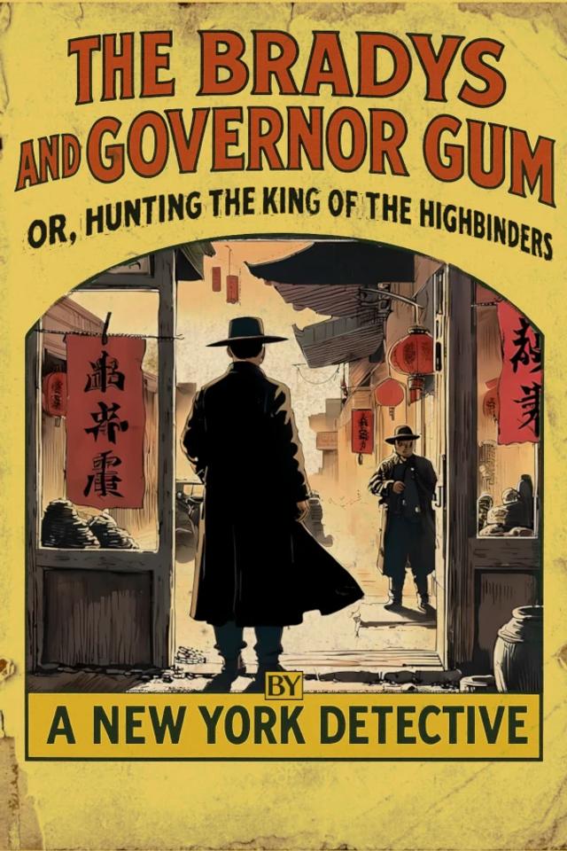 Bradys and Governor Gum