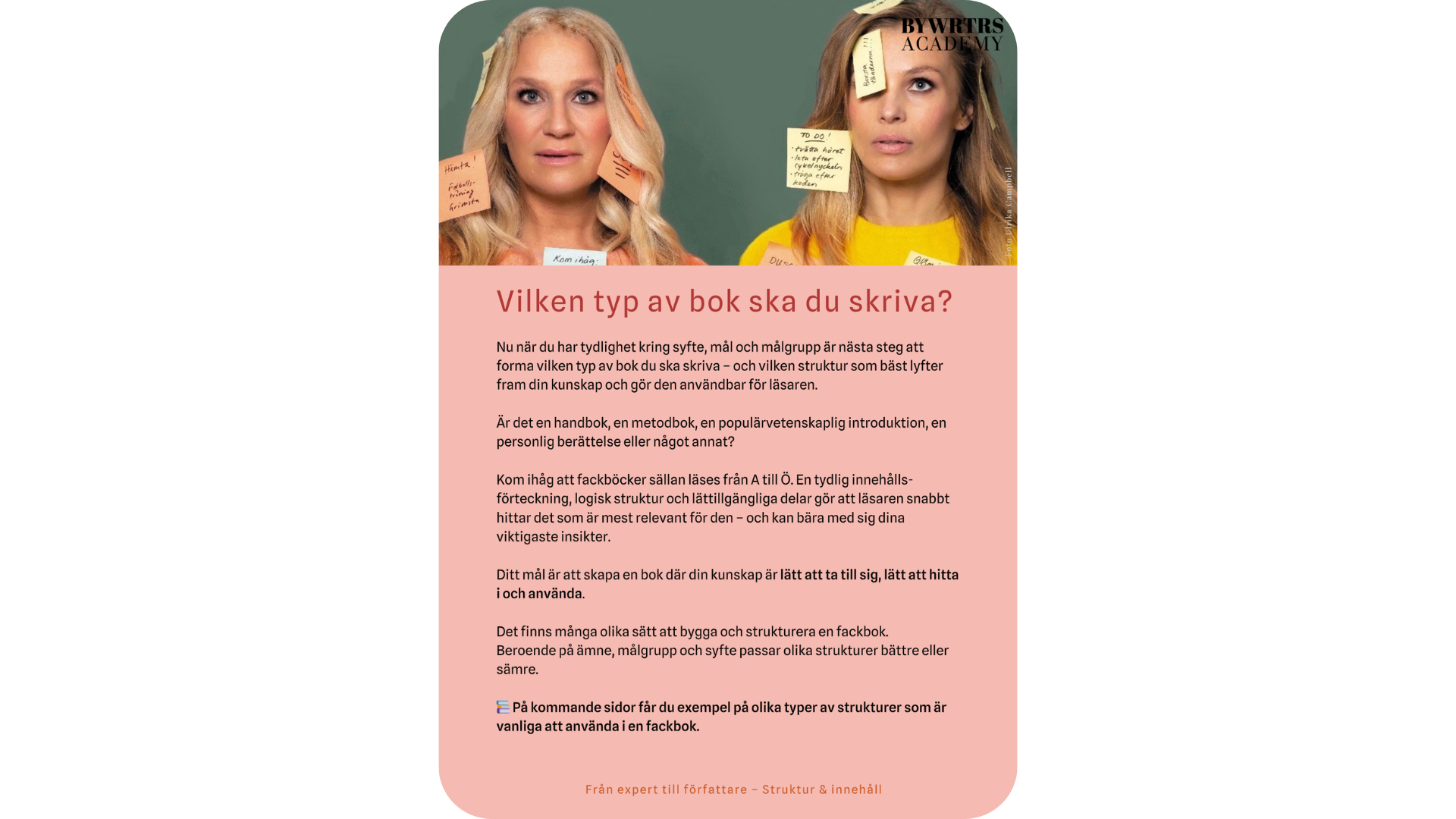 Överst syns två kvinnor som ser frågande ut med post-it-lappar runt sig. En titel syns: Vilken typ av bok ska du skriva?