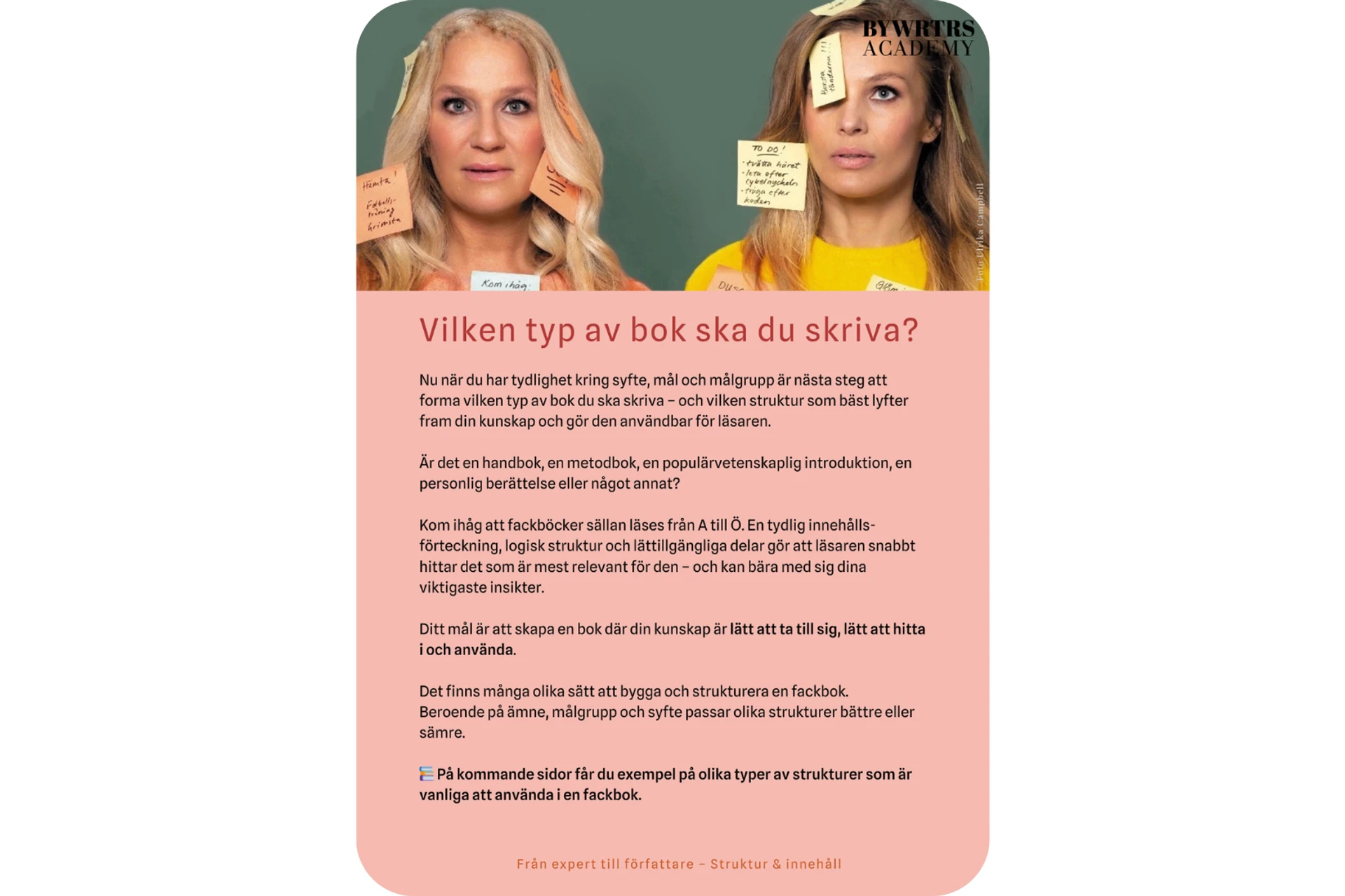 Överst syns två kvinnor som ser frågande ut med post-it-lappar runt sig. En titel syns: Vilken typ av bok ska du skriva?