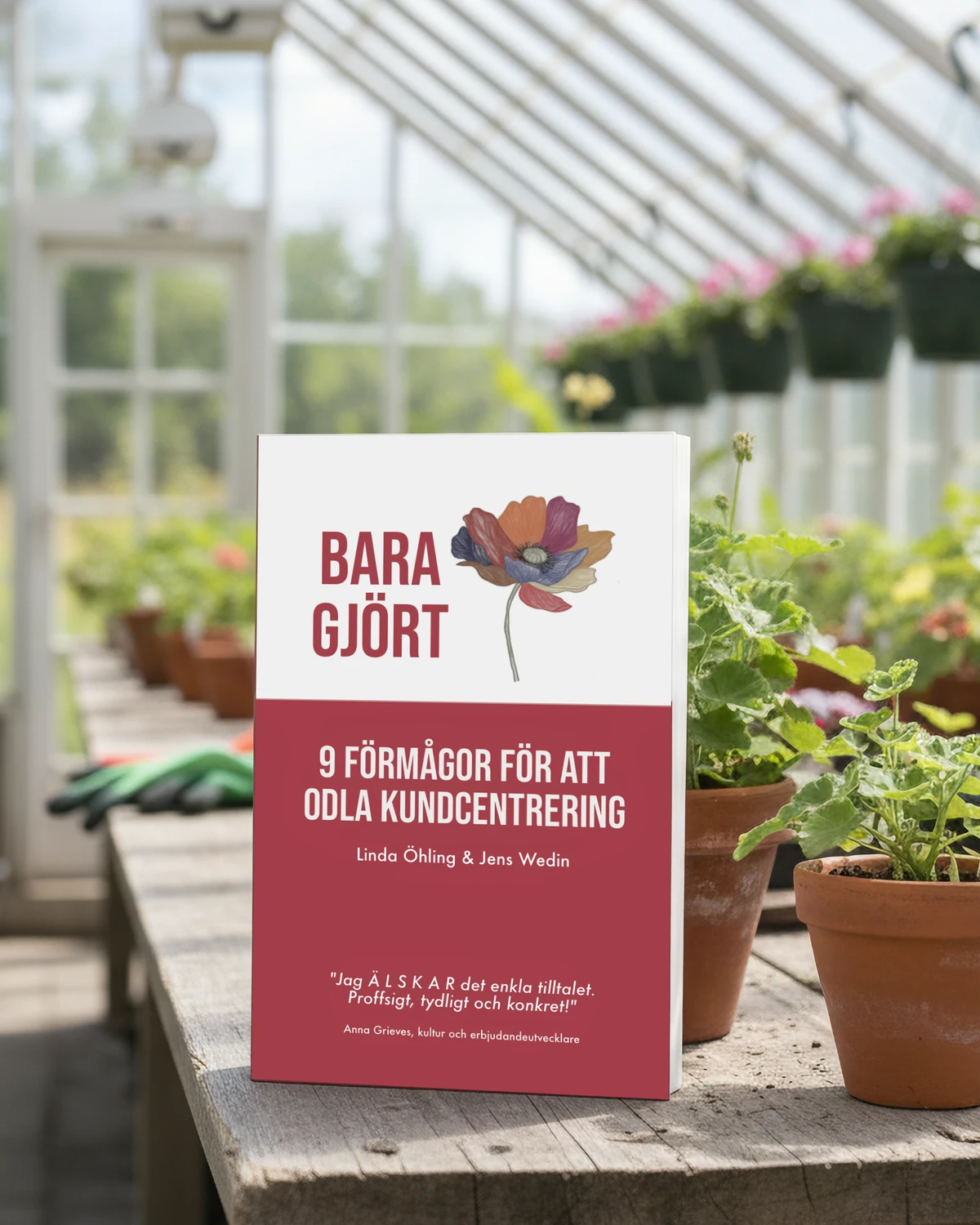 Boken Bara Gjört av Linda Öhling och Jens Wedin står uppställd i ett växthus