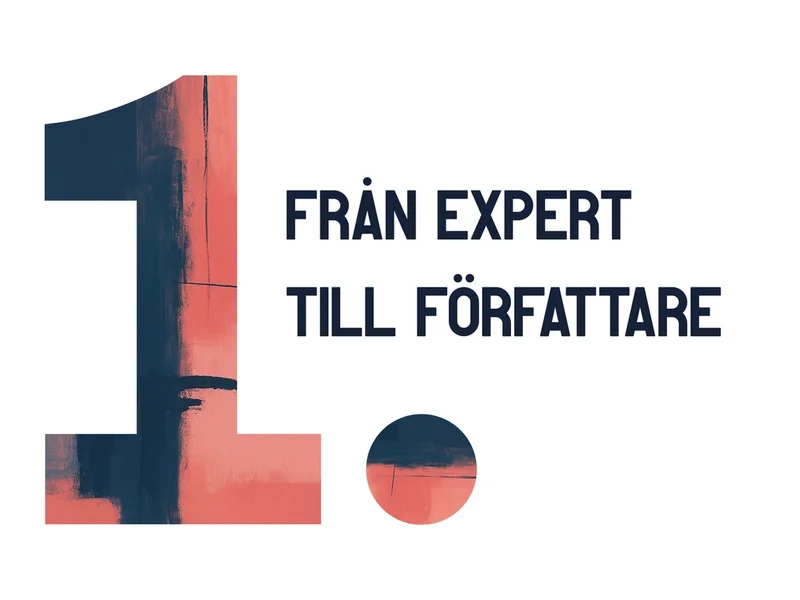 En bild på en etta och texten "från expert till författare"