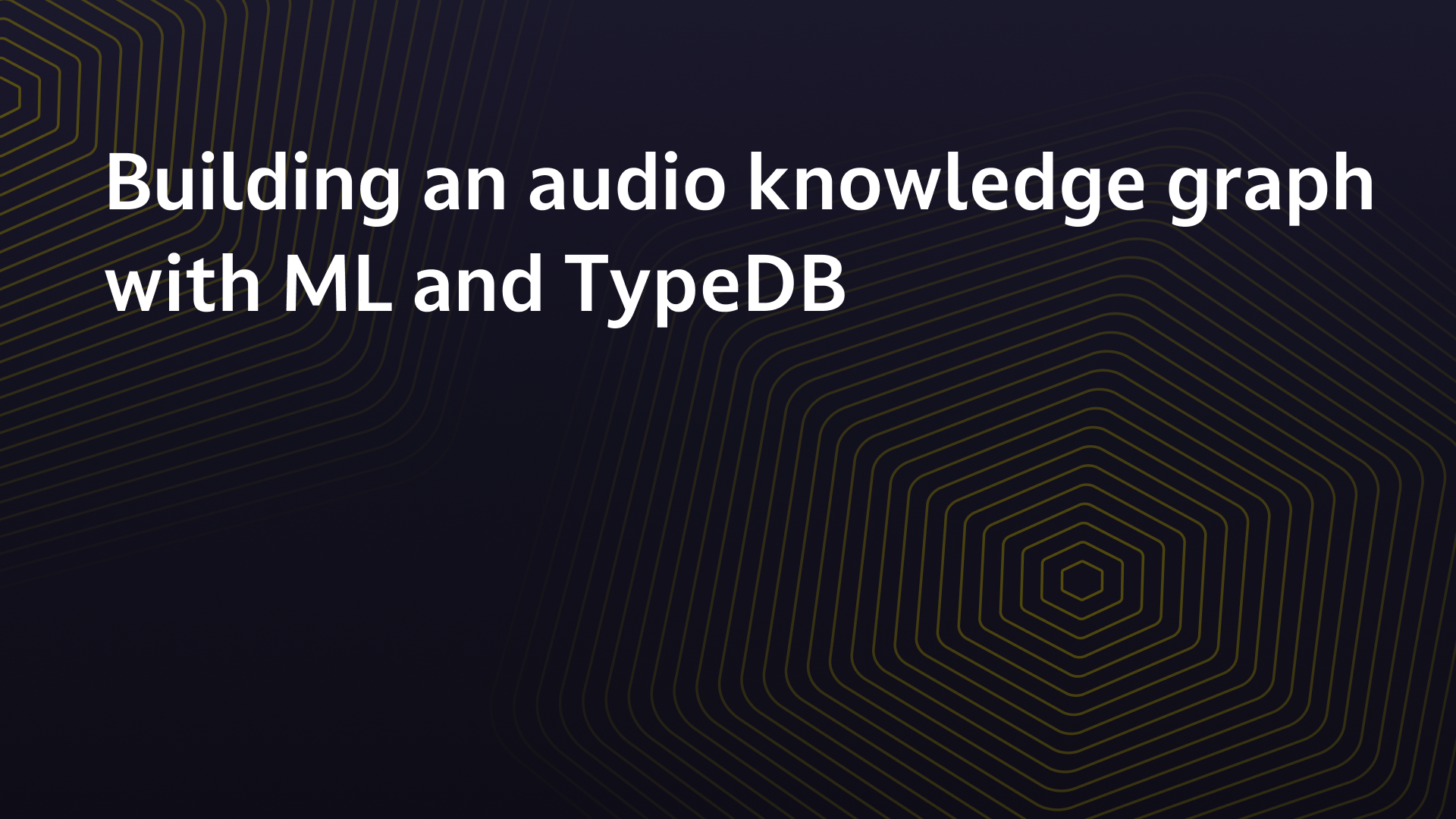 Building an audio knowledge graph with ML and TypeDB