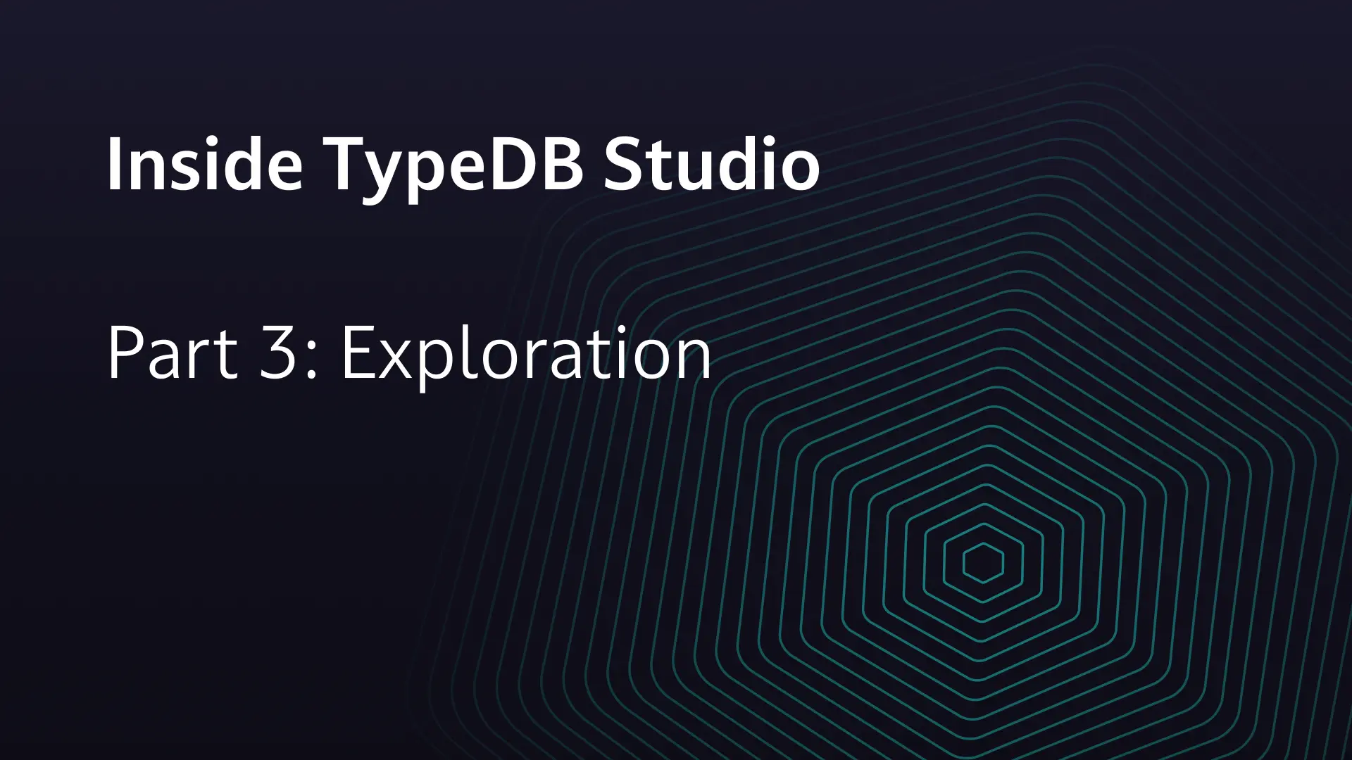 Inside TypeDB Studio: Part 3 - Exploration
