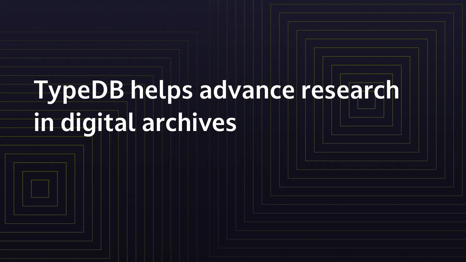 TypeDB helps advance research in digital archives