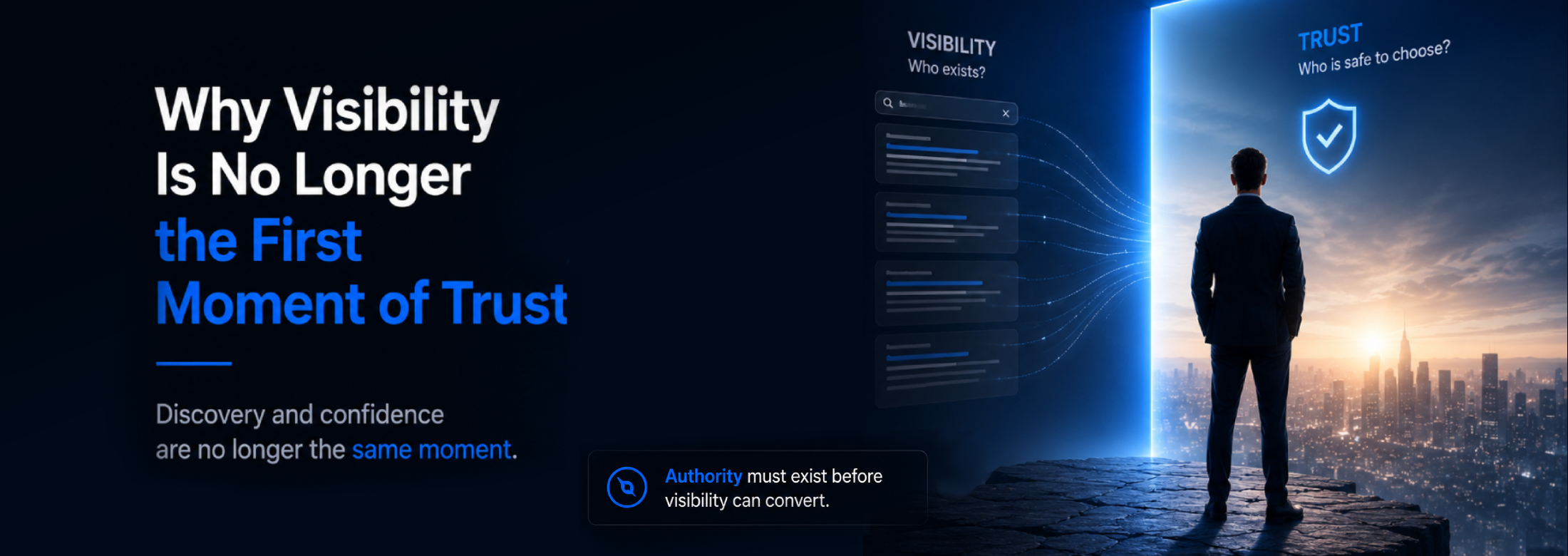 Why Visibility Is No Longer the First Moment of Trust