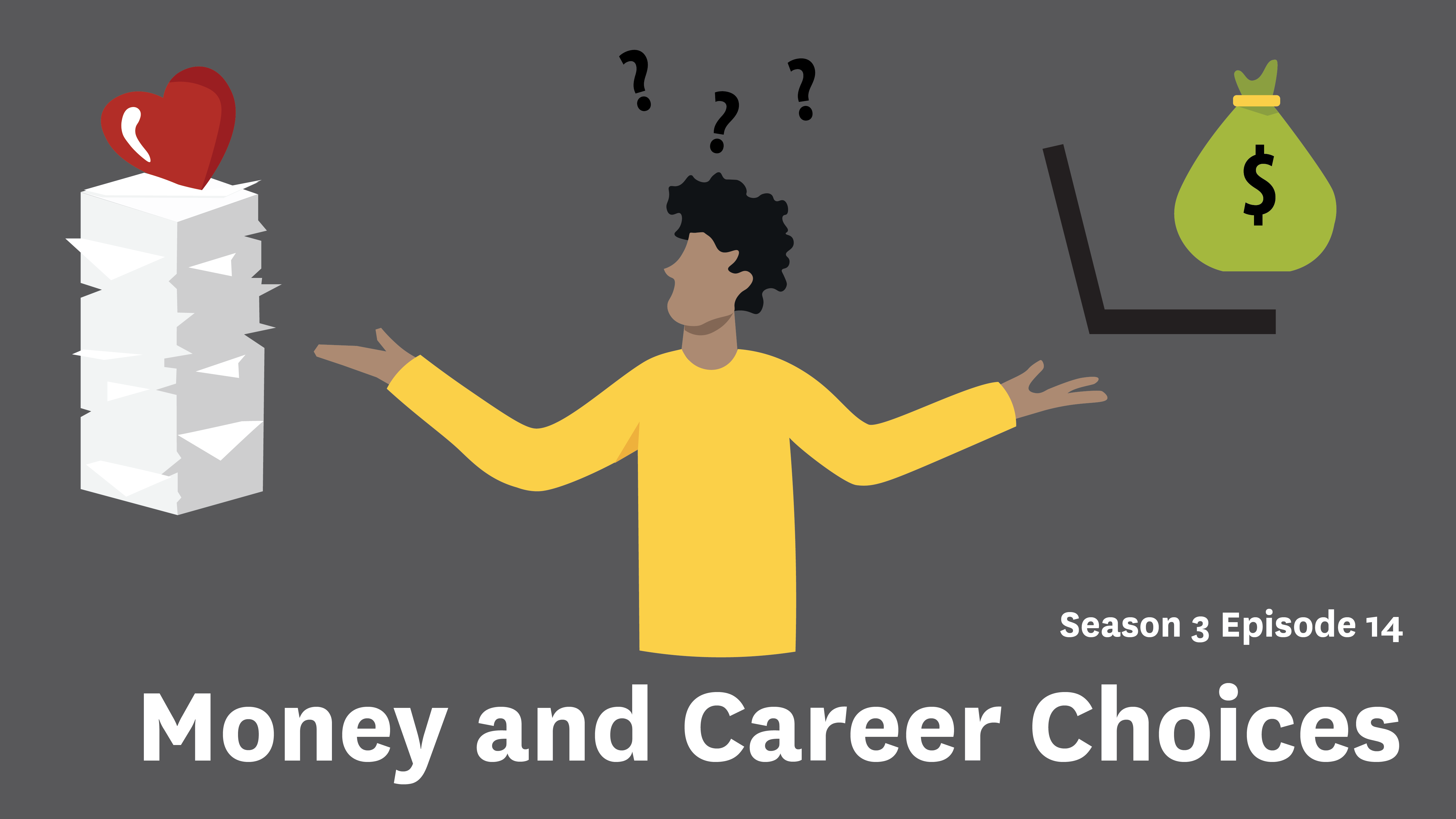 Money and Career Choices