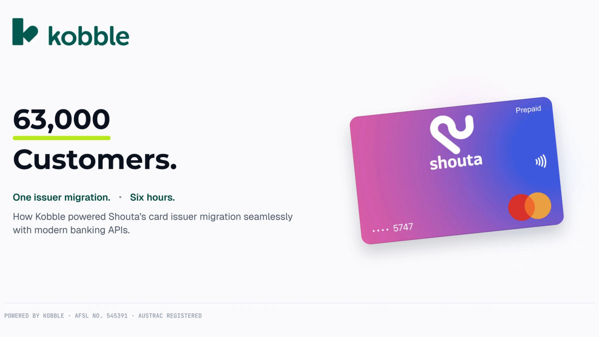 63,000 customers — one issuer migration in six hours. Shouta prepaid Mastercard powered by Kobble.