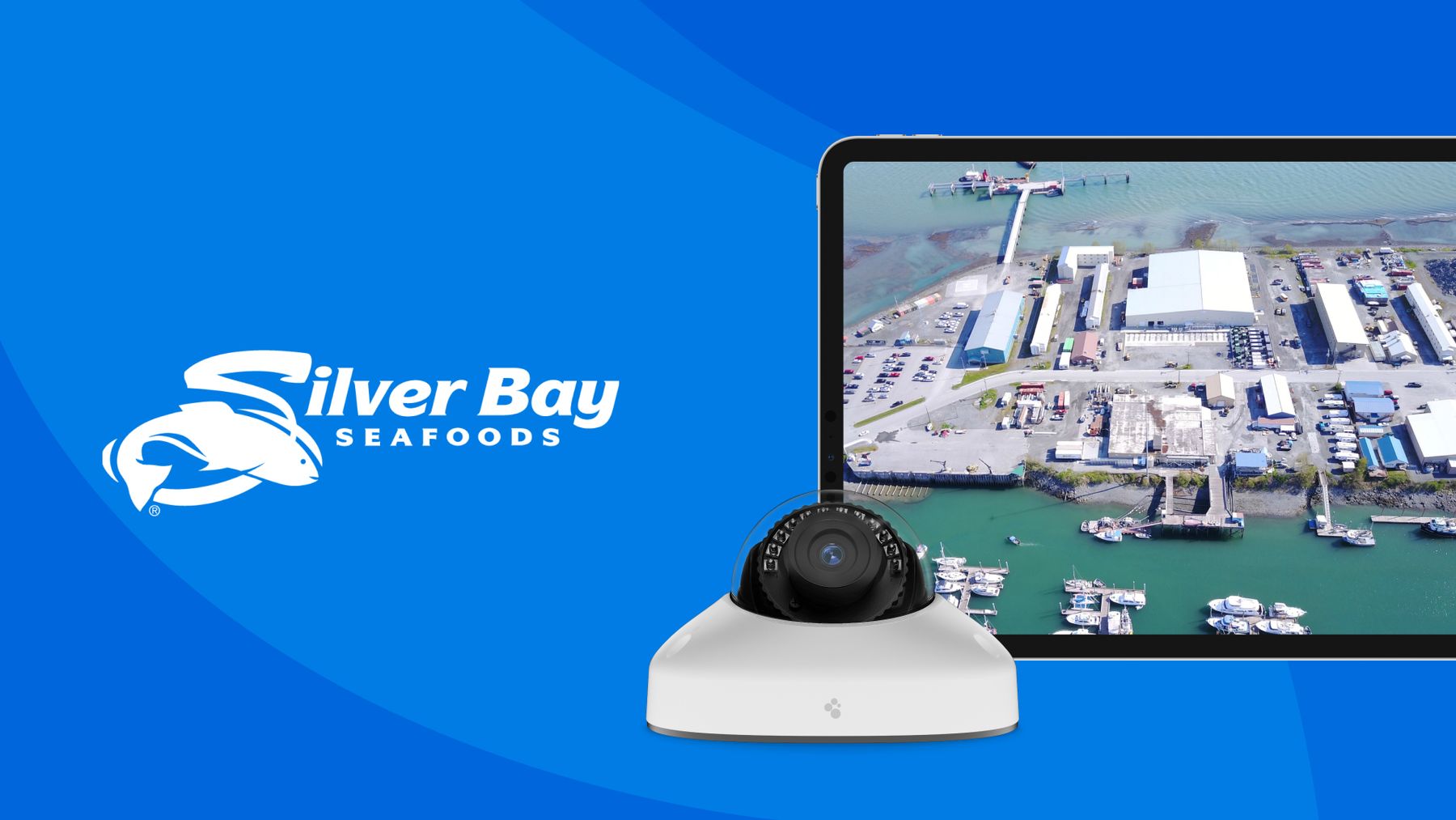 Spot AI customer-story card for Silver Bay Seafoods: the company logo, a dome camera, and an aerial photo of a waterfront processing plant and harbour on a tablet