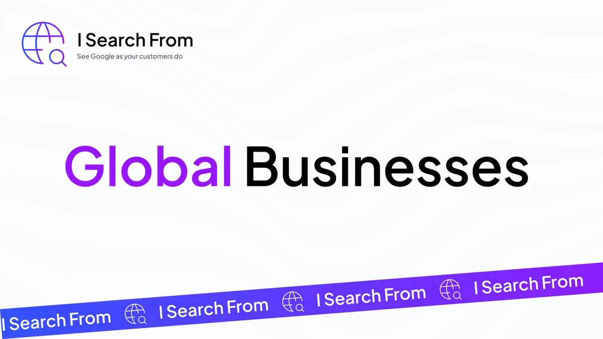 The Global Digital Imperative: Why Localized SERP Visibility Is Crucial for Market Entry