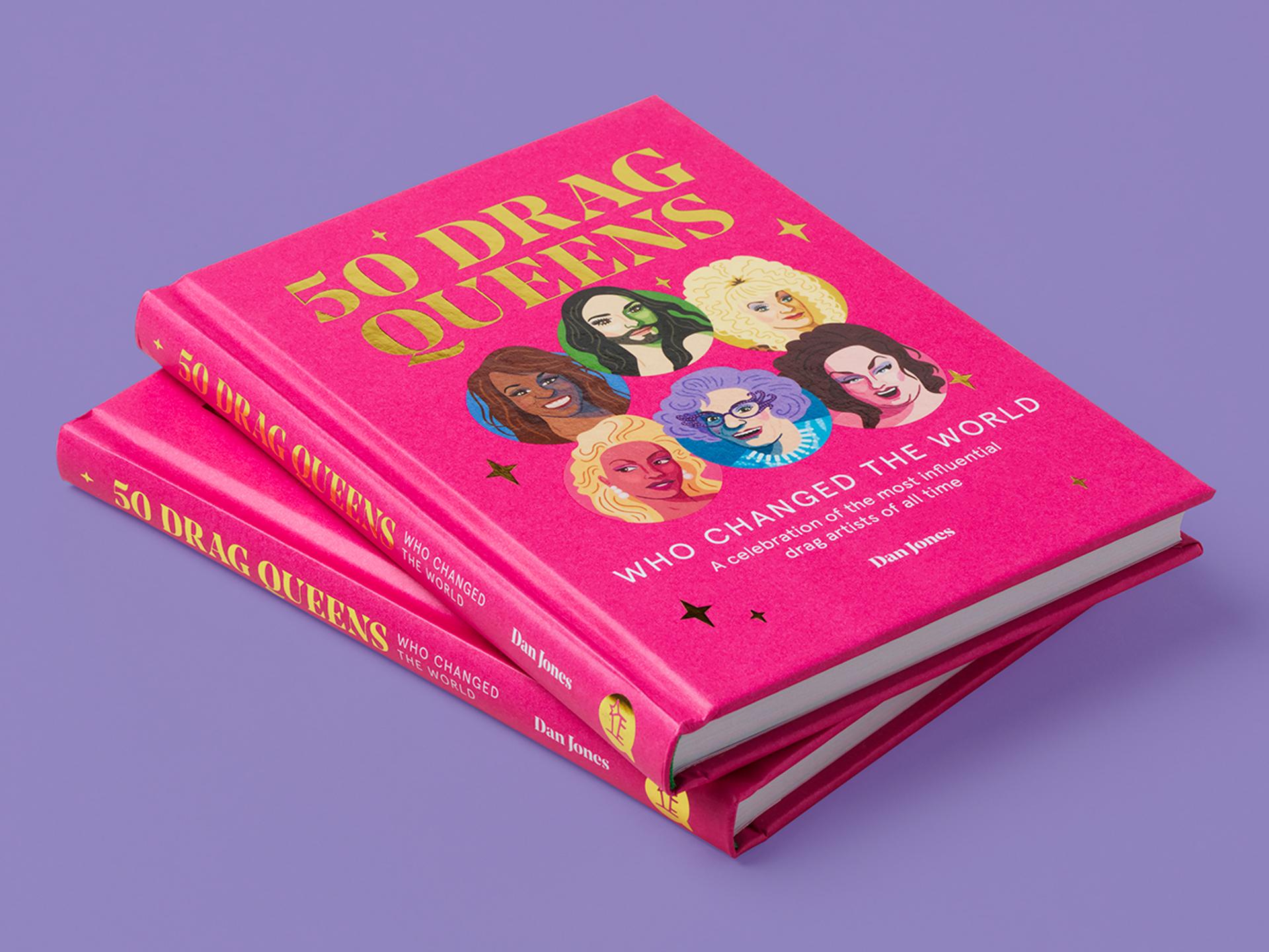 Book cover of 50 Drag Queens Who Changed the World.