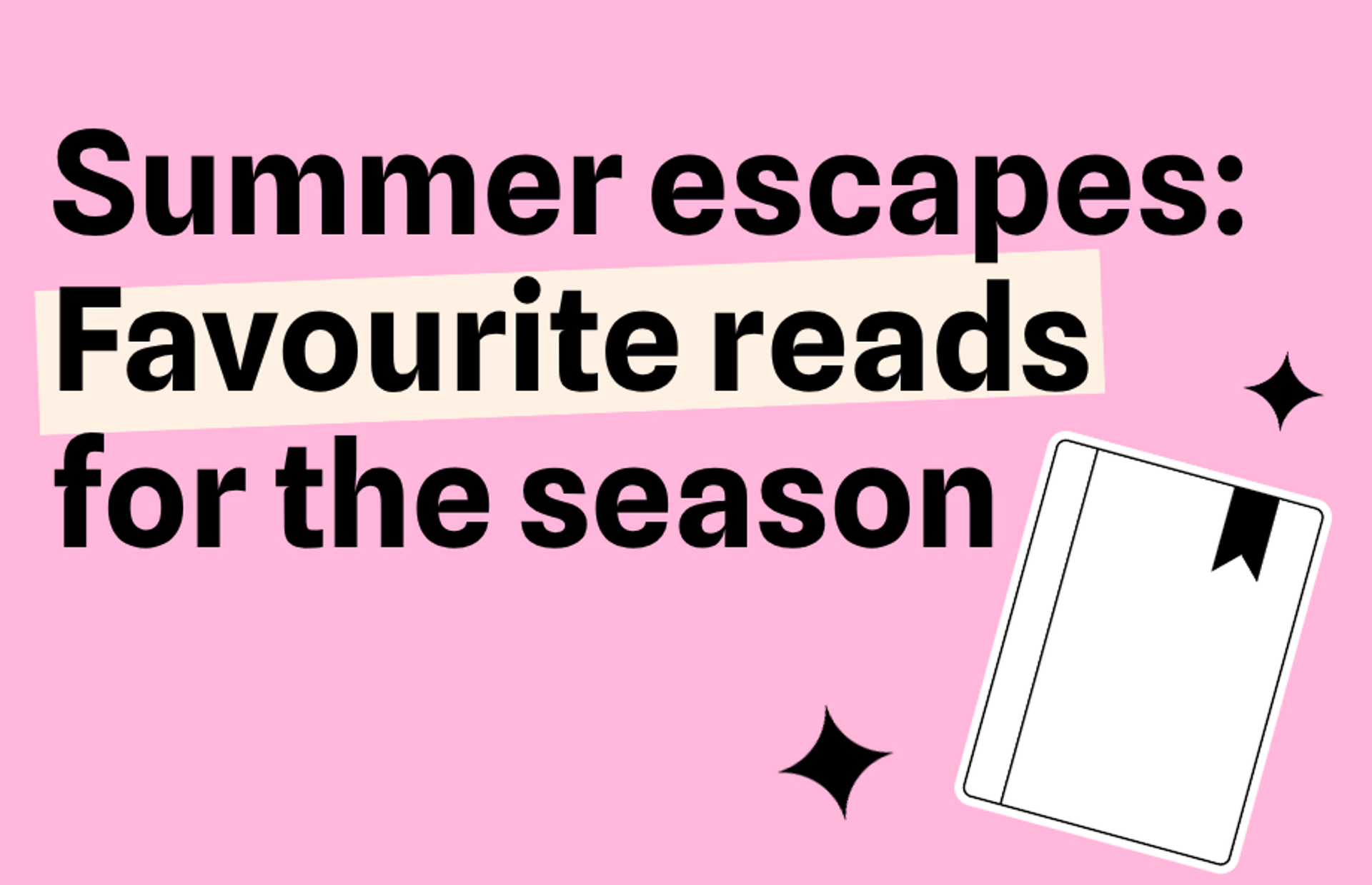 Summer escapes: Favourite reads for the season