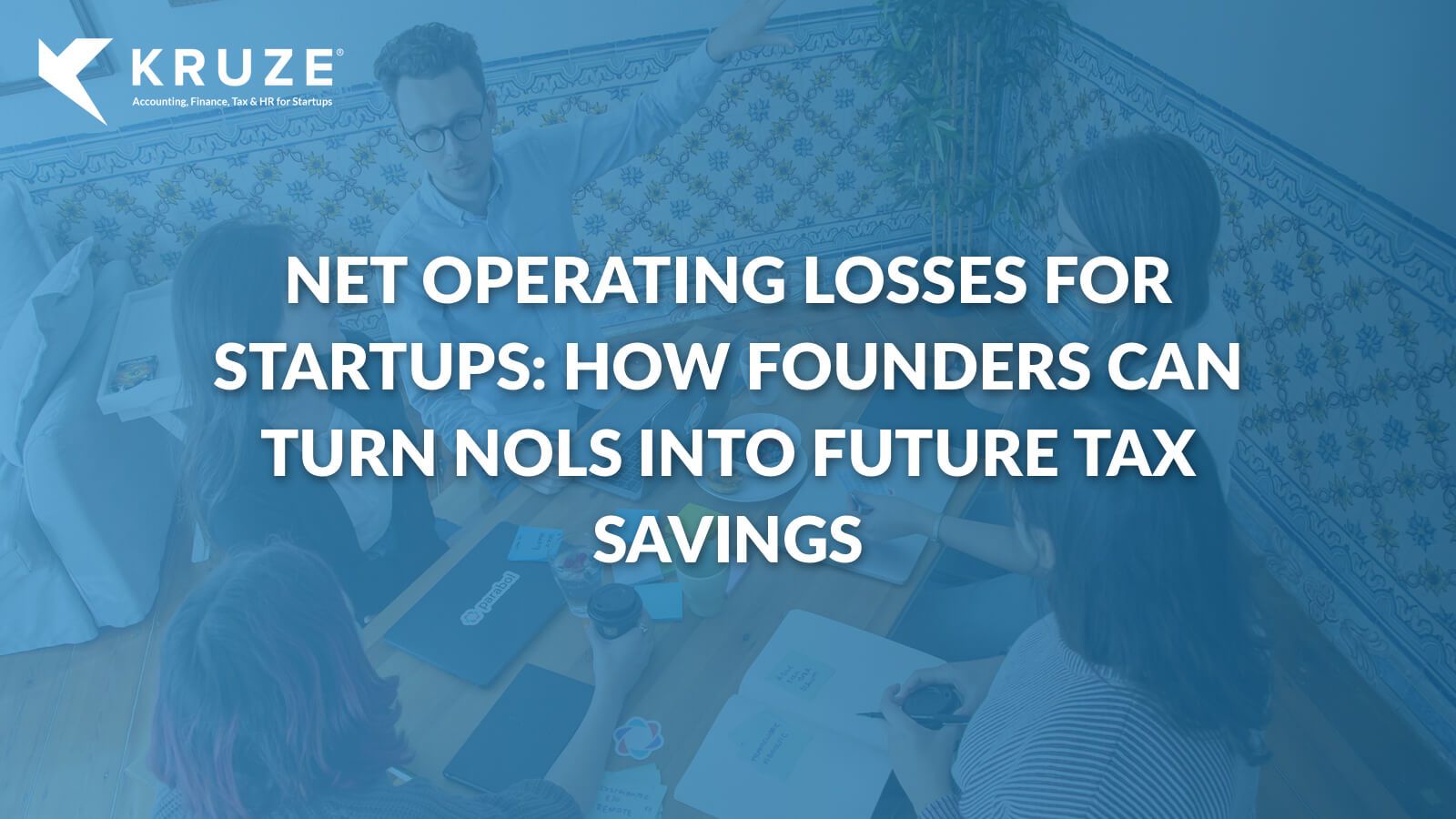 Net Operating Losses for Startups | Startup Accounting Guide to NOL Tax Savings