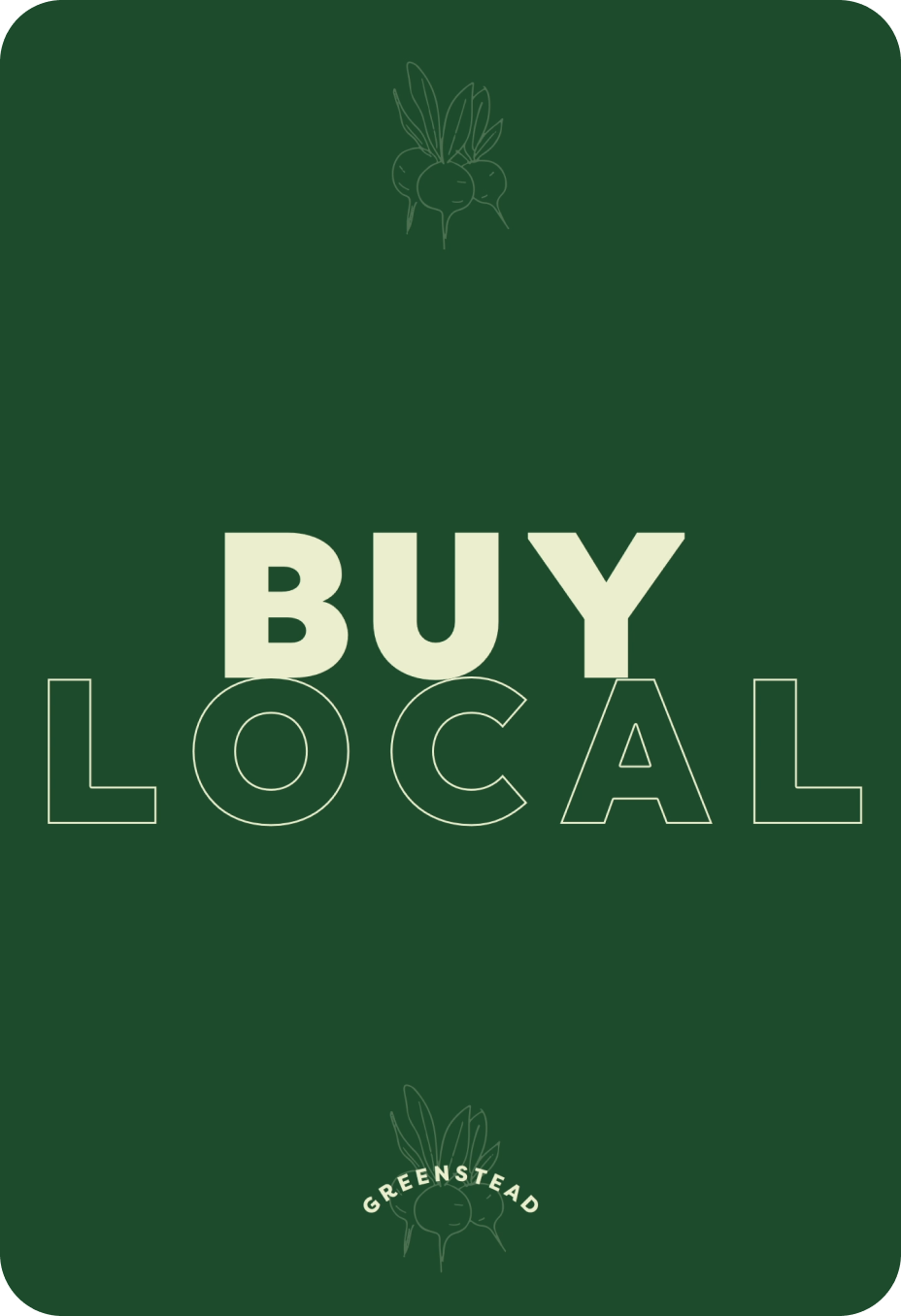 Greenstead tagline: Buy Local, Sell Local, Eat Local