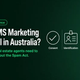 Is SMS Marketing Legal in Australian Real Estate? What Agents Need to Know
