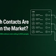 How to Find Out Which Contacts in Your CRM Are Still in the Market