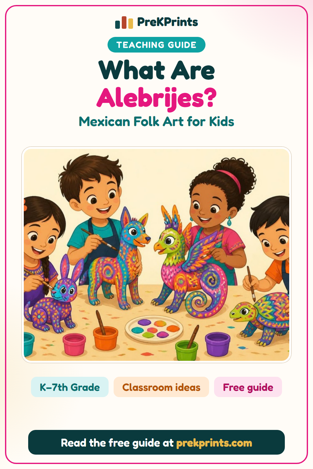 Pinterest image: What Are Alebrijes? Teaching Kids About Mexican Folk Art, a teaching guide from PreKPrints