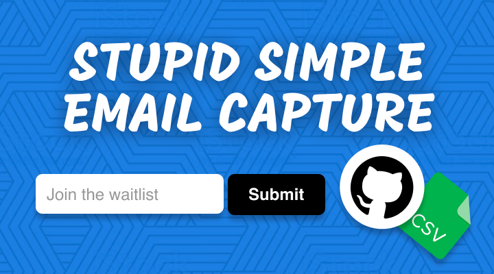 The Simplest Way to Collect Emails for a Waitlist Using Github and a CSV File