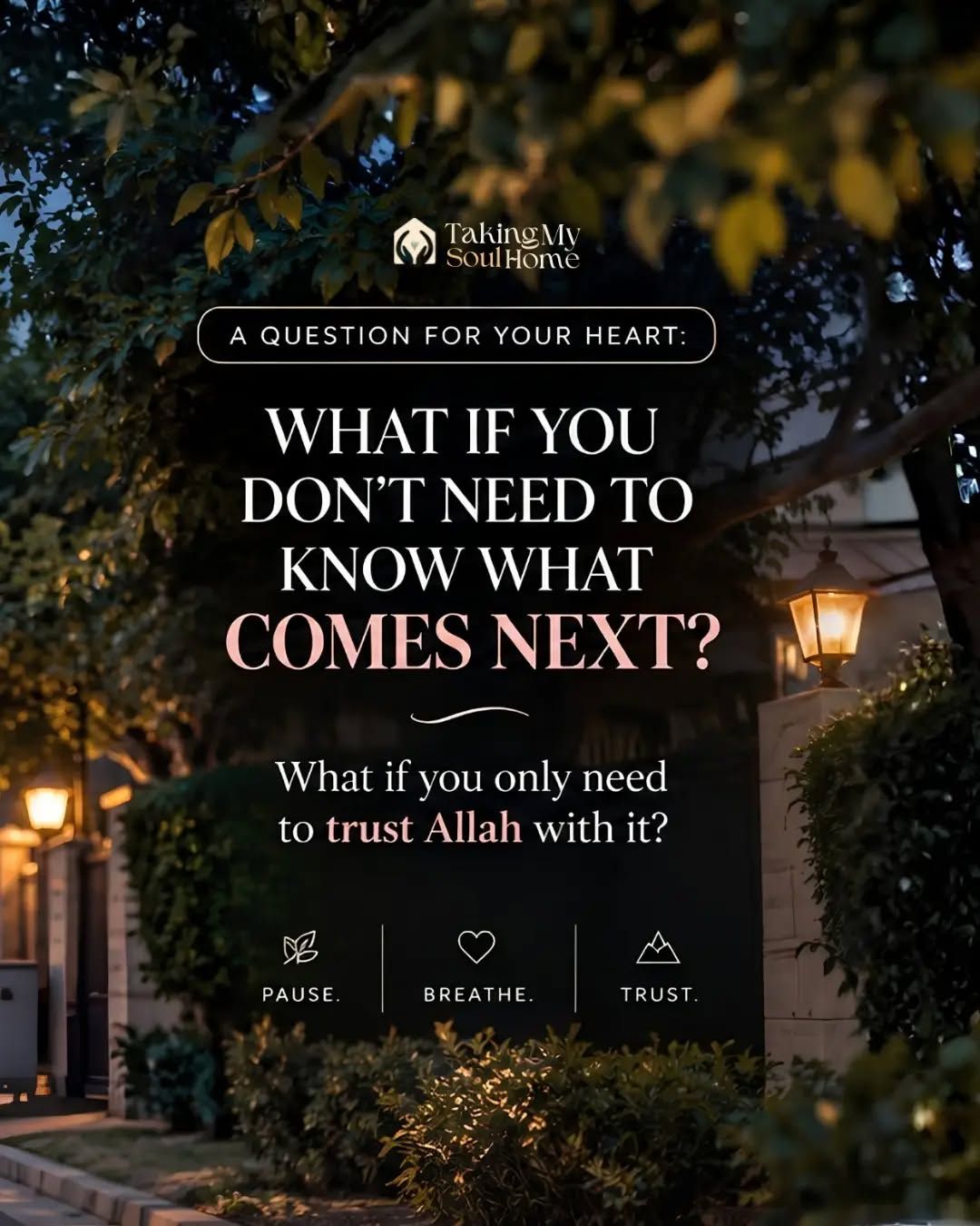 Be honest — do you struggle to trust Allah when you can't see what's coming next?